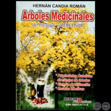  ARBOLES MEDICINALES DEL PARAGUAY Y EL MERCOSUR - Autor: HERNN CANDIA ROMN
